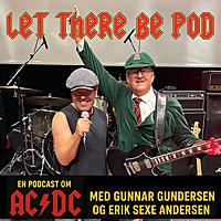 Let there be Pod ⚡️ En podcast om AC/DC!!
