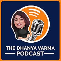 The Dhanya Varma Podcast - Malayalam Interviews