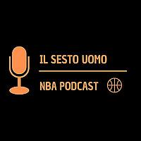 Il Sesto Uomo - NBA Podcast