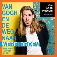 Van Gogh en de weg naar wereldroem