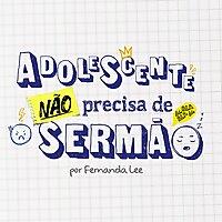 Adolescente não precisa de Sermão