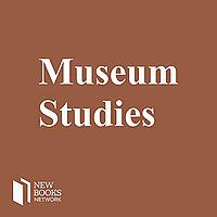 New Books in Museum Studies