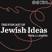 The Podcast of Jewish Ideas