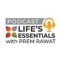 Life's Essentials with Prem Rawat
