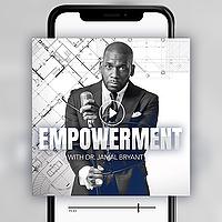 Empowerment with Dr. Jamal Bryant