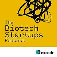 The Biotech Startups Podcast
