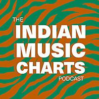 The Indian Music Charts Podcast