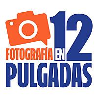 Fotografía en 12 Pulgadas