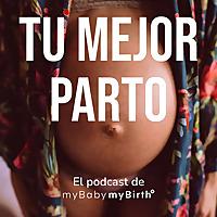 Tu Mejor Parto de myBabymyBirth®