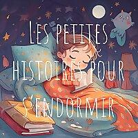 Les petites histoires pour s'endormir