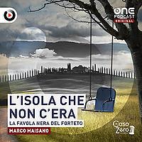L’isola che non c’era - La favola nera del Forteto