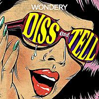 Diss and Tell