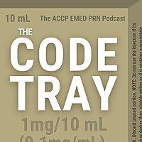 The Code Tray: The ACCP Emergency Medicine PRN Podcast