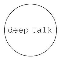 deep talk