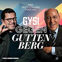 Gysi gegen Guttenberg – Der Deutschland Podcast