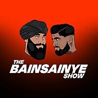 The Bainsainye Show
