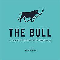 The Bull - Il tuo podcast di finanza personale