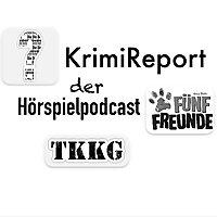 KrimiReport - der Hörspielpodcast | TKKG | Die drei ??? | Fünf Freude |