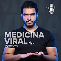 Medicina Viral con Doctor Vic
