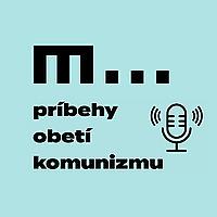 Príbehy obetí komunizmu