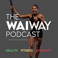 The WAI WAY Podcast | A Diary of Another CEO