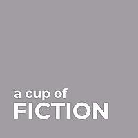 A Cup of Fiction Podcast - Short Stories for your Coffee Break