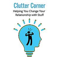 Clutter Corner - Organize, Clean and Transform Your Home