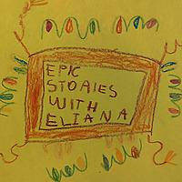 Epic Stories with Eliana
