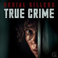 Serial Killers: The True Crime Podcast