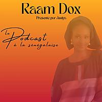 Raam Dox : le podcast à la sénégalaise