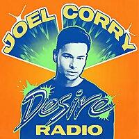 Joel Corry - Desire Radio