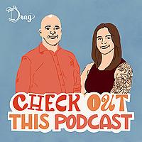 Check Out This Podcast