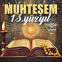 Muhteşem 13. Yüzyıl