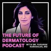 The Future of Dermatology