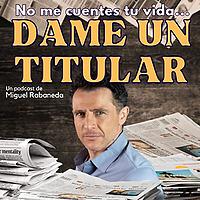Dame un titular