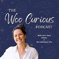 The Woo Curious Podcast