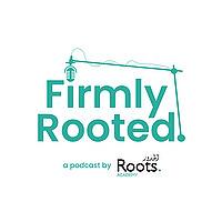 Firmly Rooted