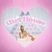 Girl House