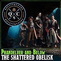 Phandelver and Below: The Shattered Obelisk - DnD Actual Play