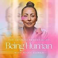 The Infinite Potential of Being Human