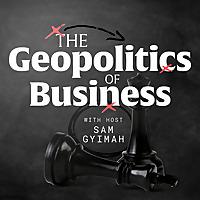 The Geopolitics of Business