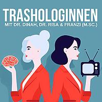 Trashologinnen - Reality-TV psychologisch analysiert
