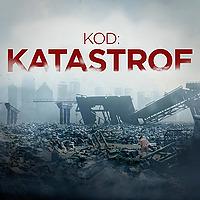 Kod: Katastrof