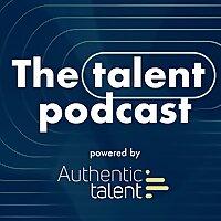 The Talent Podcast