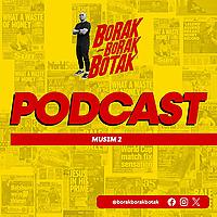 Borak Borak Botak  - SYOK Podcast [BM]