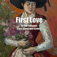 First Love by Ivan Turgenev - Audio Book