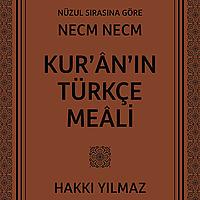 Hakkı Yılmaz - İniş Sırasına Göre Necm Necm Kur'an Meali