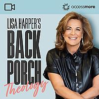 Lisa Harper's Back Porch Theology VIDEO