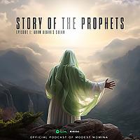 Story Of The Prophets: Episode 1 - Prophet Adam A.S