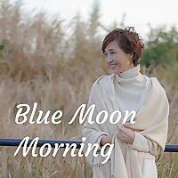 Blue Moon Morning 〜 Listen & Enjoy Small Talk show in Japanese !